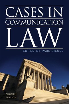 Cases in Communication Law - Siegel, Paul