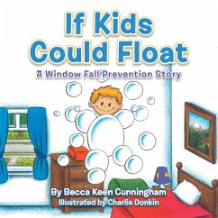 If Kids Could Float - Cunningham, Becca Keen