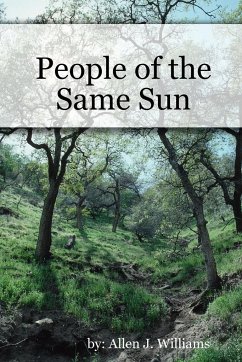 People of the Same Sun - Williams, Allen J.