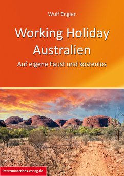 Working Holiday Australien - Auf eigene Faust und kostenlos (eBook, ePUB) - Engler, Wulf