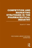 Competition and Marketing Strategies in the Pharmaceutical Industry (Rle Marketing)