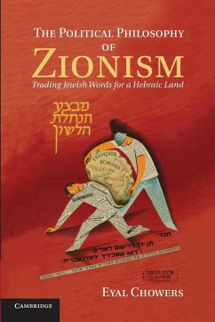 The Political Philosophy of Zionism - Chowers, Eyal