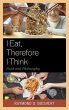 I Eat, Therefore I Think - Bild 1