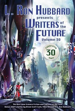 L. Ron Hubbard Presents Writers of the Future Volume 30 - Hubbard, L Ron