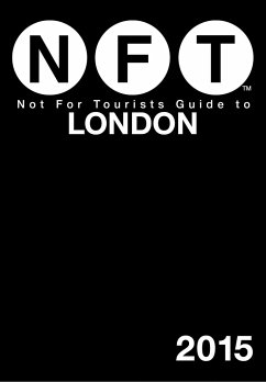 Not for Tourists Guide to London 2015 - Not For Tourists