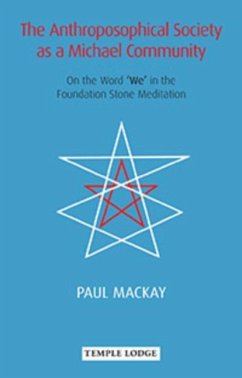 The Anthroposophical Society as a Michael Community - Mackay, Paul