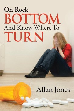 On Rock Bottom and Know Where to Turn - Jones, Allan