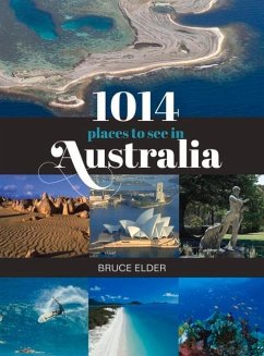 1014 Places to See in Australia - Elder, Bruce