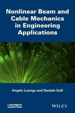 Nonlinear Beam and Cable Mechanics in Engineering Applications - Luongo, Angelo; Zulli, Daniele