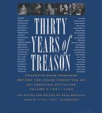 Thirty Years of Treason, Volume 2: 1938-1968: Excerpts from Hearings Before the House Committee on Un-American Activities