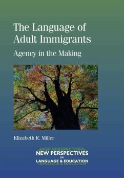 The Language of Adult Immigrants - Miller, Elizabeth R