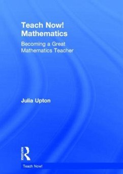 Teach Now! Mathematics - Upton, Julia