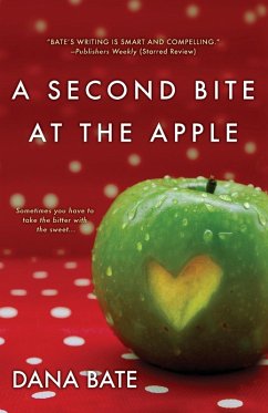 A Second Bite at the Apple - Bate, Dana