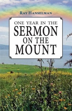 One Year in the Sermon on the Mount - Hanselman, Ray