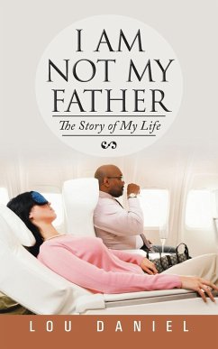 I Am Not My Father - Daniel, Lou