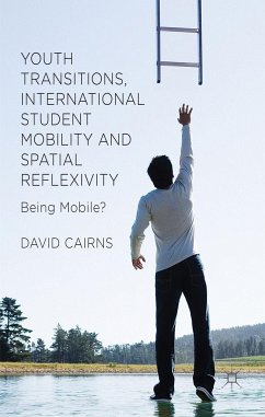Youth Transitions, International Student Mobility and Spatial Reflexivity - Cairns, D.