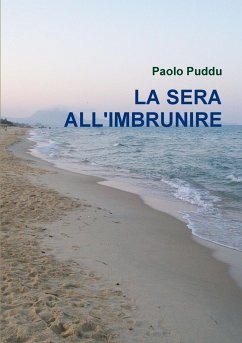 LA SERA ALL'IMBRUNIRE - Puddu, Paolo