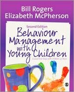Behaviour Management with Young Children - Rogers, Bill; McPherson, Elizabeth