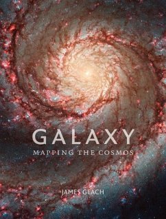 Galaxy: Mapping the Cosmos - Geach, James