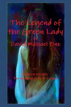 The Legend of the Green Lady by David Michael Zink - Zink, David Michael