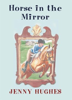 Horse in the Mirror - Hughes, Jenny