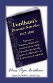 Fordham's Personal Narrative, 1817-1818travels in Virginia, Maryland, Pennsylvania, Ohio, Indiana, Kentucky; And of a Residence in the Illinois Territ