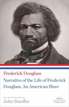 Narrative of the Life of Frederick Douglass, an American Slave: A Library of America Paperback Classic - Douglass, Frederick