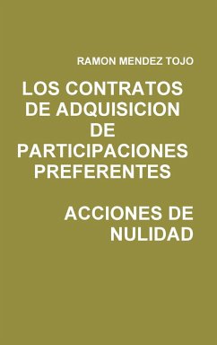 LOS CONTRATOS DE ADQUISICION DE PARTICIPACIONES PREFERENTES. ACCIONES DE NULIDAD - Mendez Tojo, Ramon