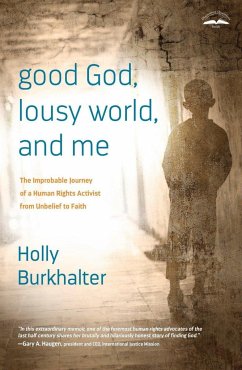 Good God, Lousy World, and Me - Burkhalter, Holly