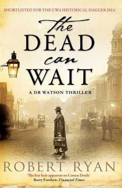 The Dead Can Wait: A Doctor Watson Thriller - Ryan, Robert