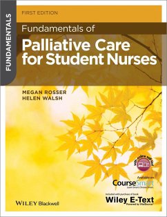 Fundamentals of Palliative Care for Student Nurses - Rosser, Megan; Walsh, Helen