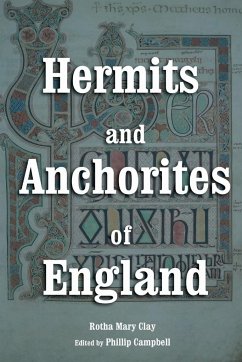 Hermits and Anchorites of England - Clay, Rotha Mary