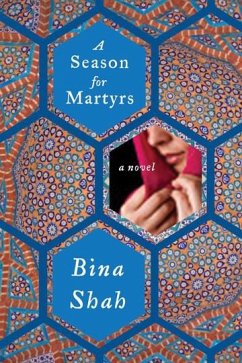 A Season for Martyrs - Shah, Bina