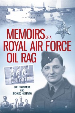 Memoirs of a Royal Air Force Oil Rag - Blackmore, Bob