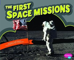 The First Space Missions - Peterson, Megan C.