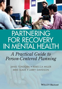 Partnering for Recovery in Mental Health - Tondora, Janis; Miller, Rebecca; Slade, Mike; Davidson, Larry