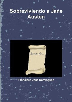 Sobreviviendo a Jane Austen - Domínguez, Francisco José