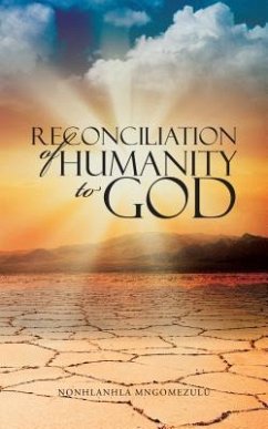 Reconciliation of Humanity to God - Mngomezulu, Nonhlanhla
