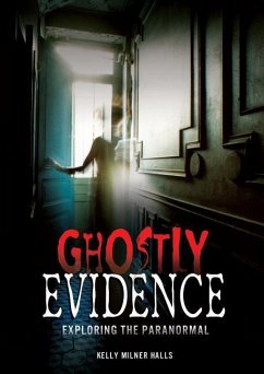 Ghostly Evidence - Halls, Kelly Milner