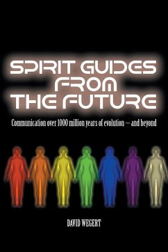 Spirit Guides from the Future - Wegert, David