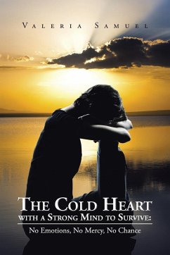 The Cold Heart with a Strong Mind to Survive - Samuel, Valeria