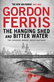 Two Douglas Brodie Novels: The Hanging Shed & Bitter Water (eBook, ePUB)