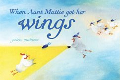 When Aunt Mattie Got Her Wings - Mathers, Petra