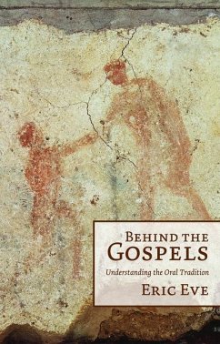 Behind the Gospels - Eve, Eric