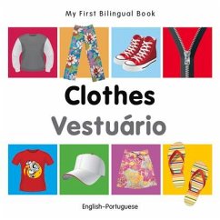 My First Bilingual Book-Clothes (English-Portuguese) - Milet Publishing