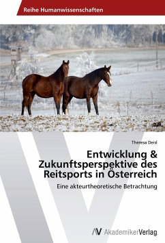 Entwicklung & Zukunftsperspektive des Reitsports in Österreich - Deisl, Theresa