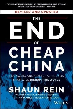 The End of Cheap China - Rein, Shaun
