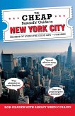 The Cheap Bastard's® Guide to New York City