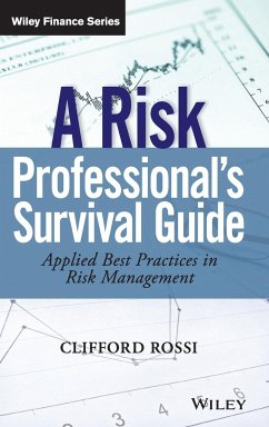 A Risk Professional�s Survival Guide - Rossi, Clifford