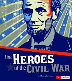 Heroes of the Civil War - Wittman, Susan S.